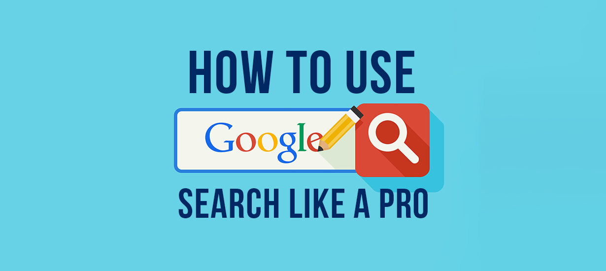 How to Use Google Search Like a Pro: 9 Tricks [Effective]