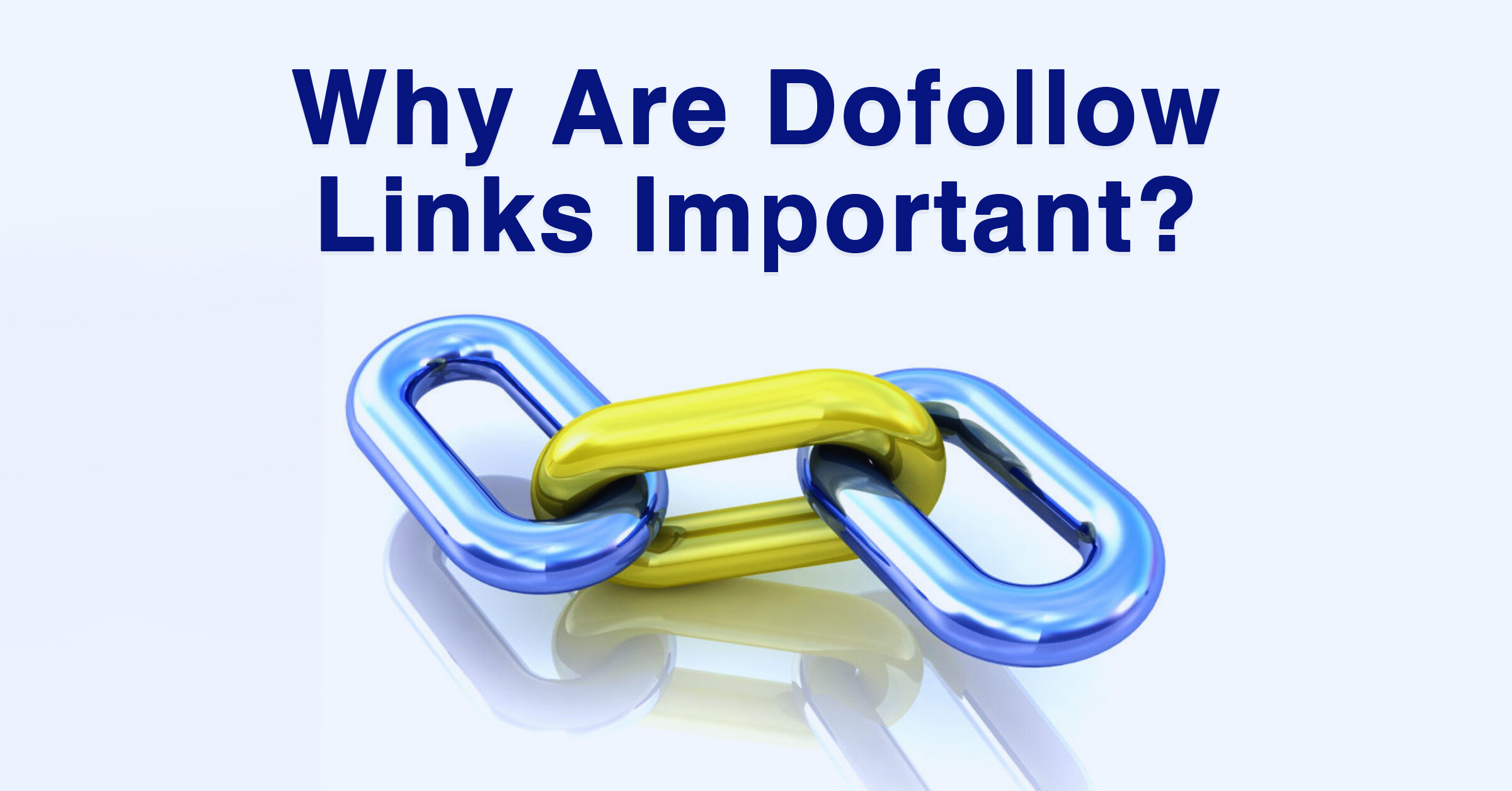 Importance of Dofollow Links?