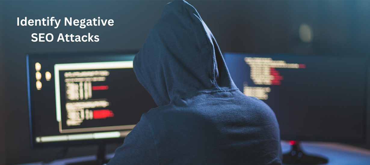 Identify Negative SEO Attacks