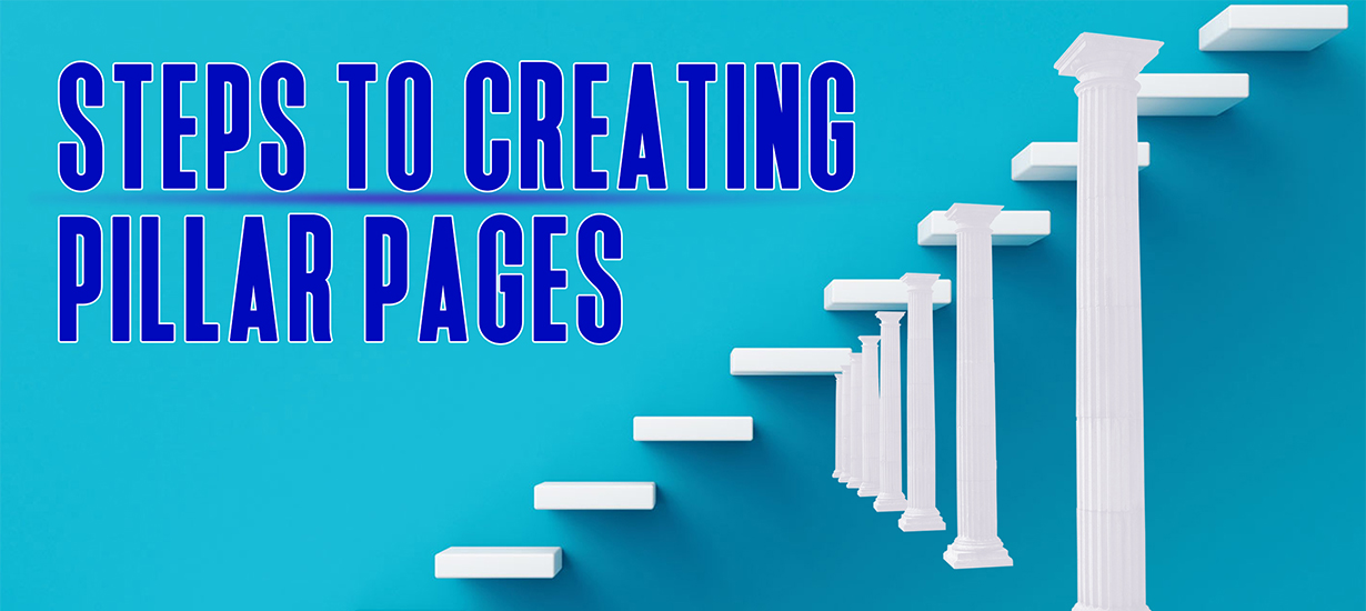 Steps To Creating Pillar Pages