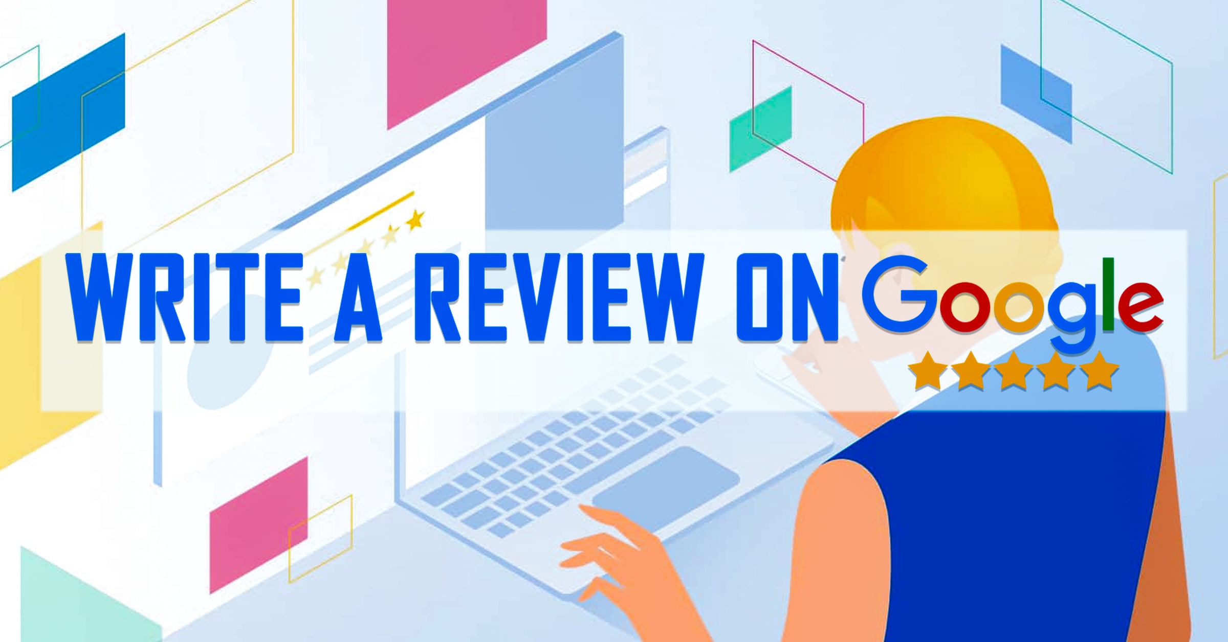 Write a review on Google