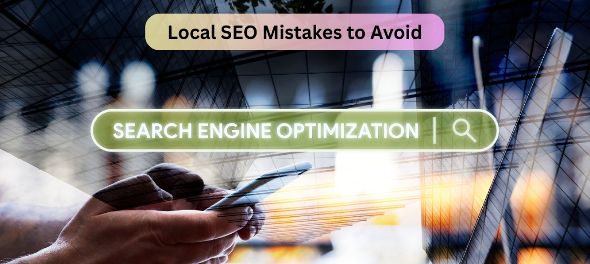 Digital marketing errors hurting local SEO success