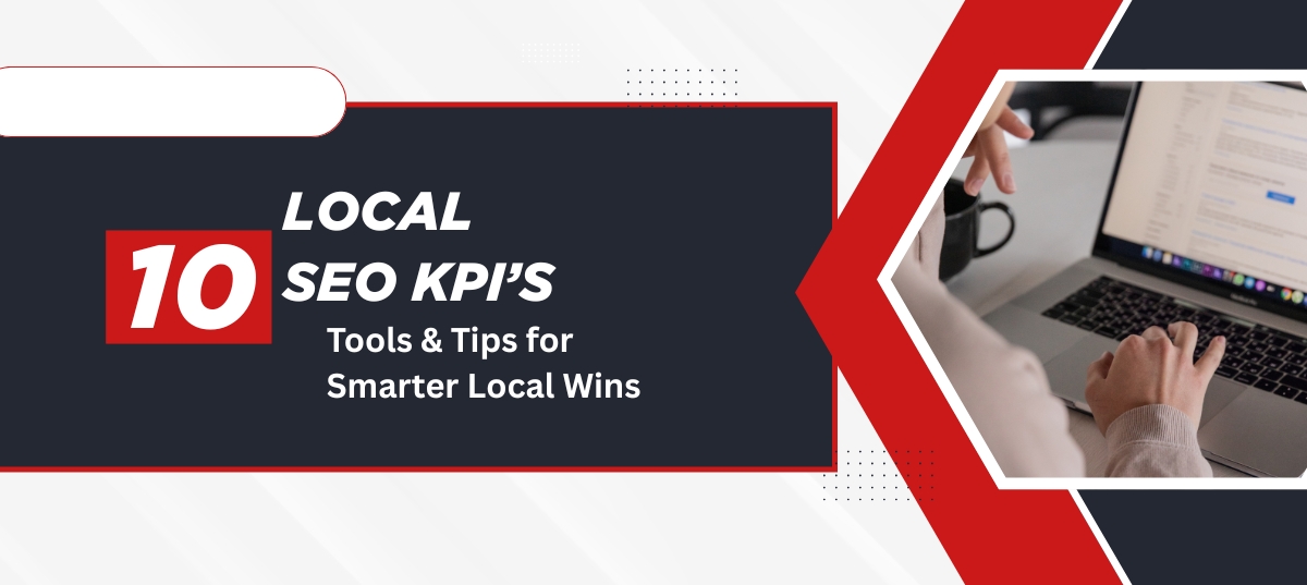 Local SEO KPIs: Track These 8 Stats to Outrank Competitors